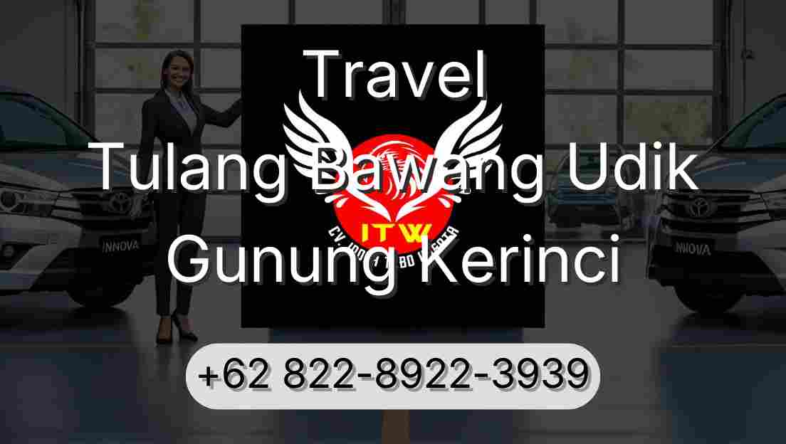 Travel Tulang Bawang Udik Gunung Kerinci
