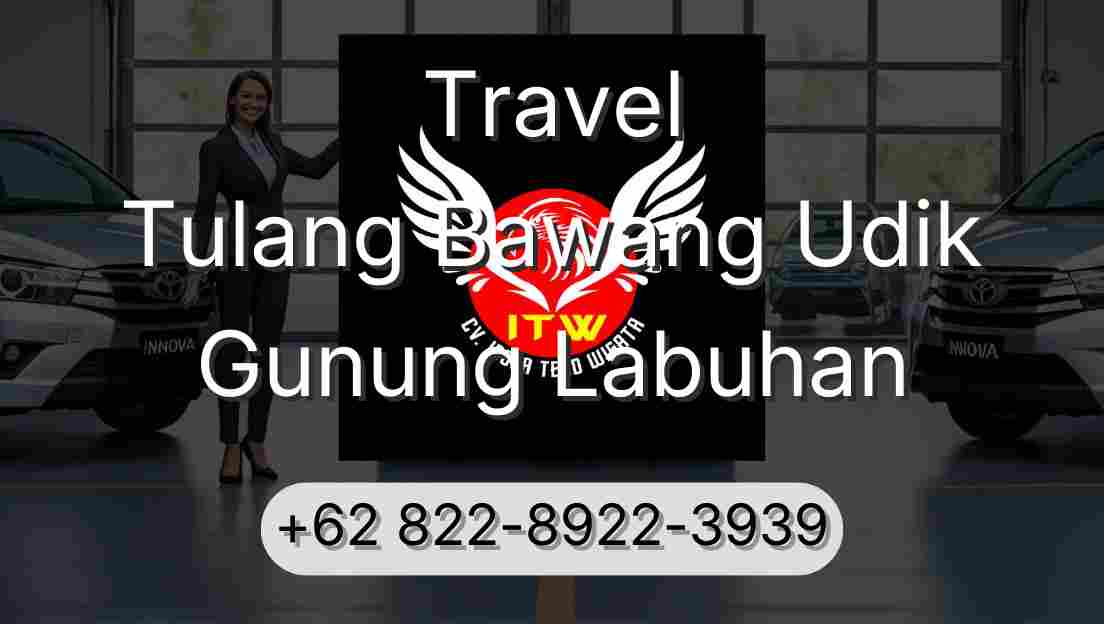 Travel Tulang Bawang Udik Gunung Labuhan
