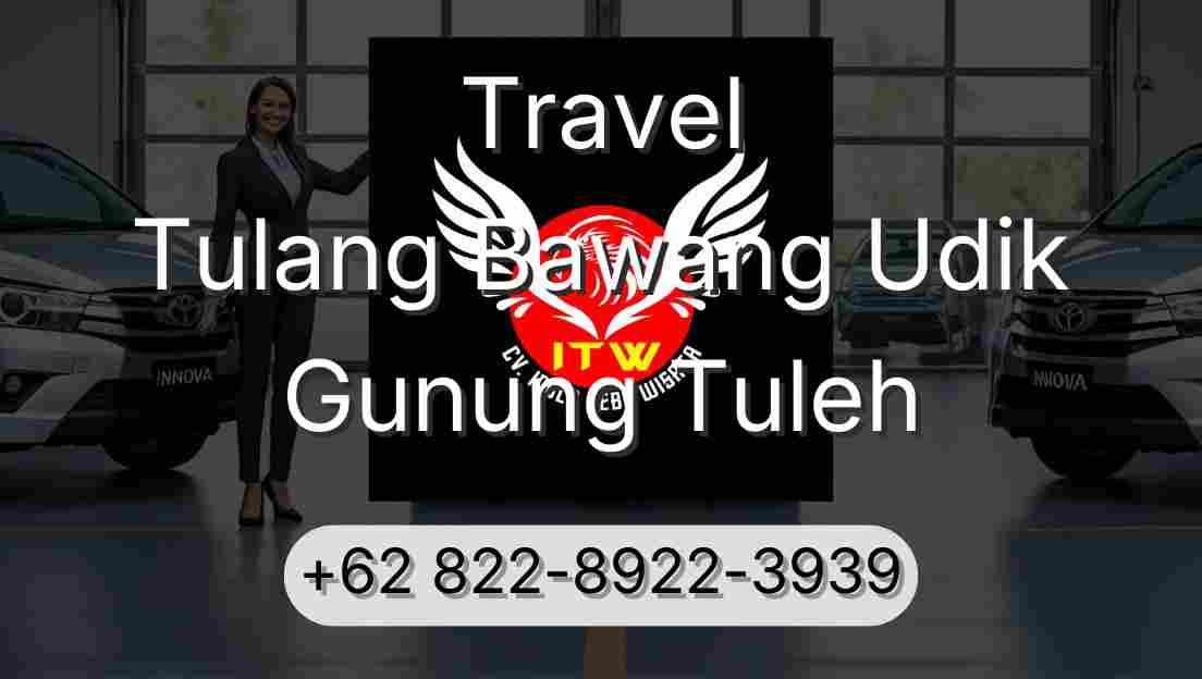 Travel Tulang Bawang Udik Gunung Tuleh
