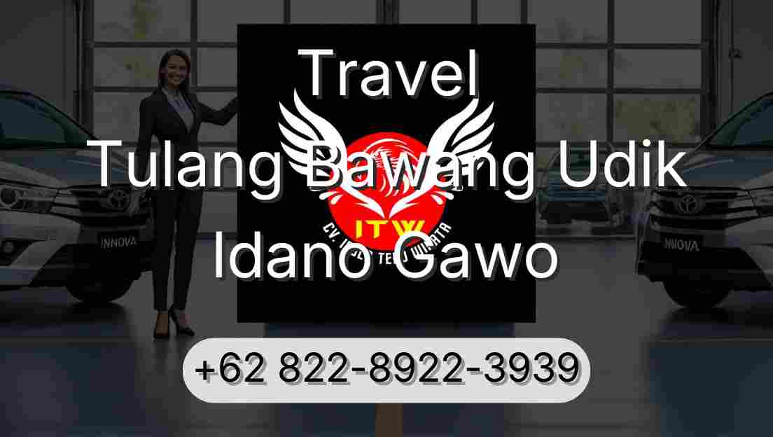 Travel Tulang Bawang Udik Idano Gawo