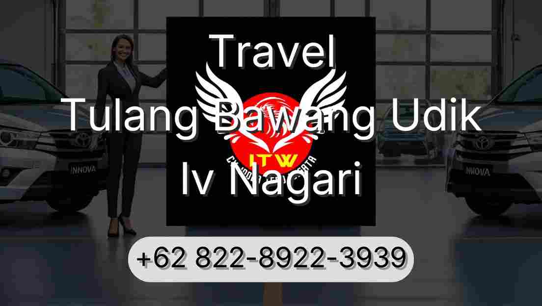 Travel Tulang Bawang Udik Iv Nagari