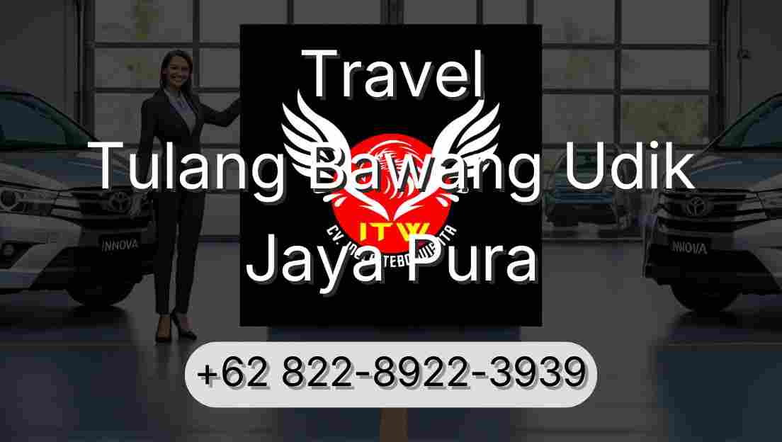 Travel Tulang Bawang Udik Jaya Pura