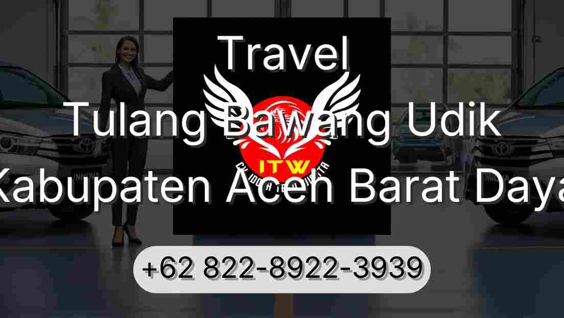 Travel Tulang Bawang Udik Kabupaten Aceh Barat Daya