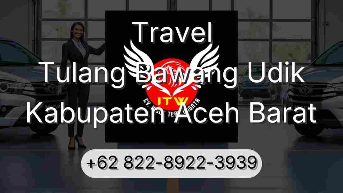 Travel Tulang Bawang Udik Kabupaten Aceh Barat