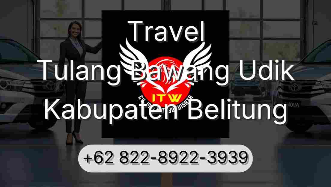 Travel Tulang Bawang Udik Kabupaten Belitung