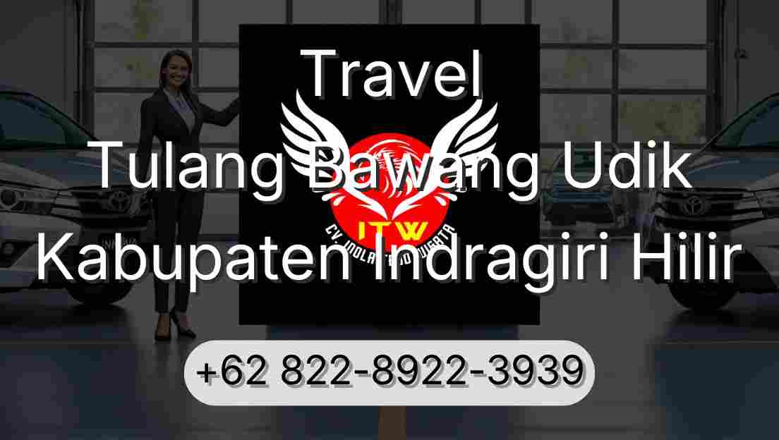 Travel Tulang Bawang Udik Kabupaten Indragiri Hilir