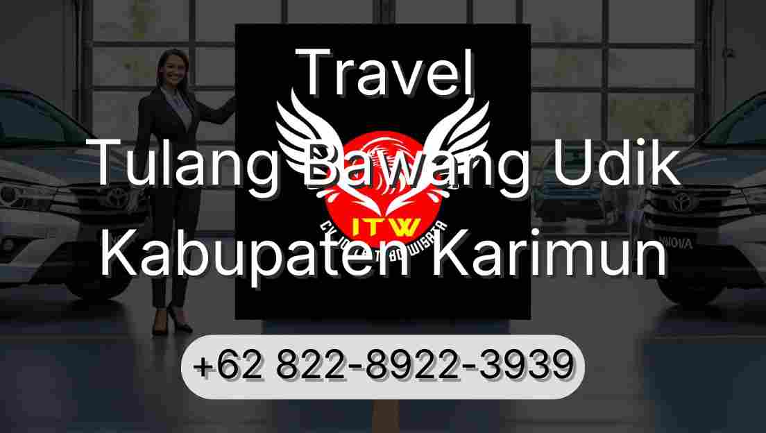 Travel Tulang Bawang Udik Kabupaten Karimun