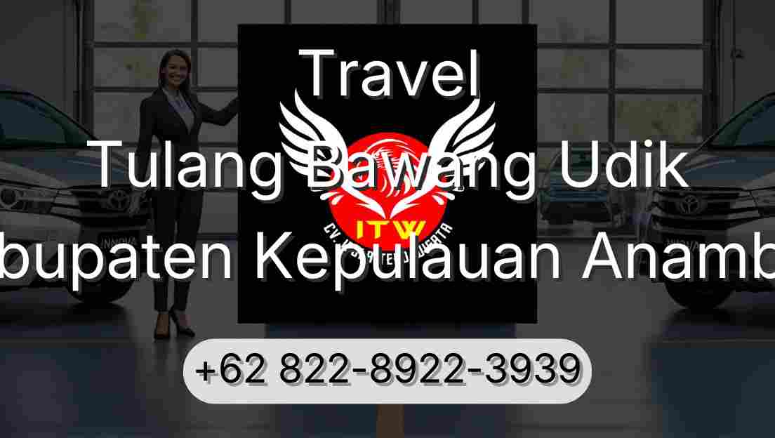 Travel Tulang Bawang Udik Kabupaten Kepulauan Anambas