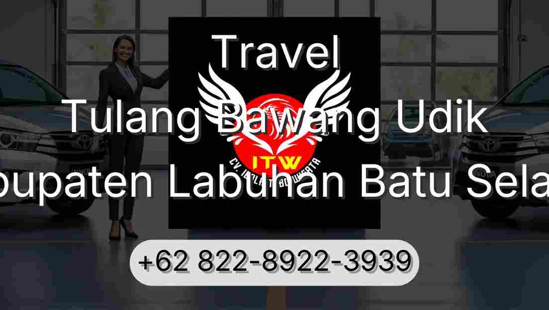 Travel Tulang Bawang Udik Kabupaten Labuhan Batu Selatan