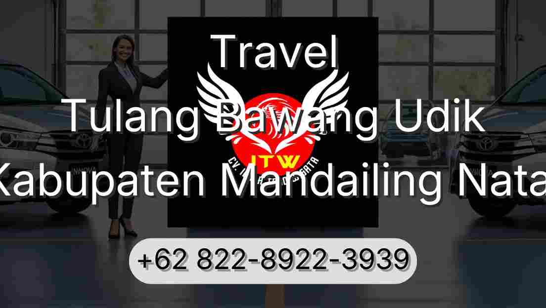 Travel Tulang Bawang Udik Kabupaten Mandailing Natal
