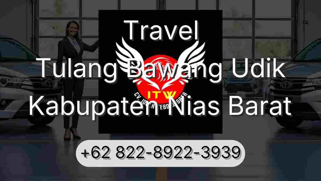 Travel Tulang Bawang Udik Kabupaten Nias Barat