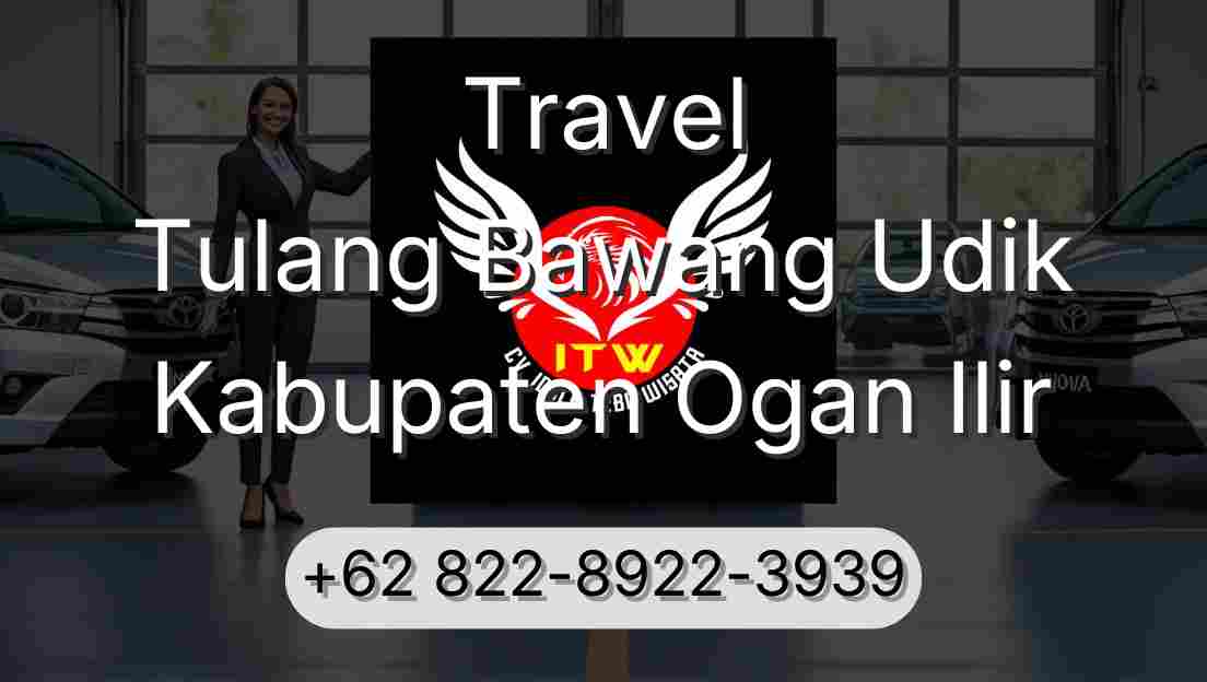 Travel Tulang Bawang Udik Kabupaten Ogan Ilir