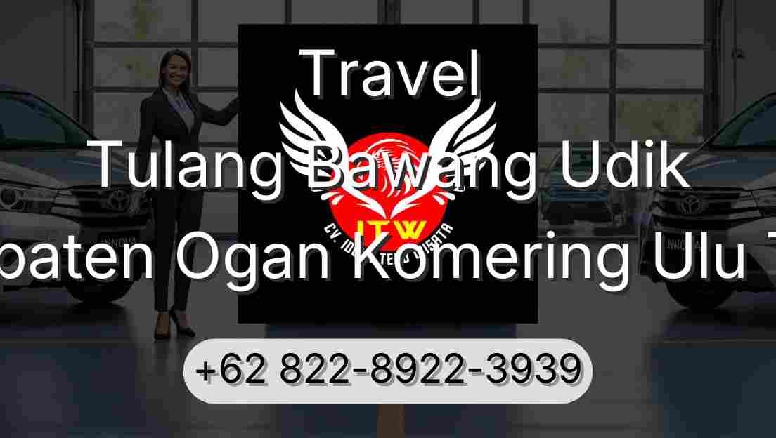 Travel Tulang Bawang Udik Kabupaten Ogan Komering Ulu Timur