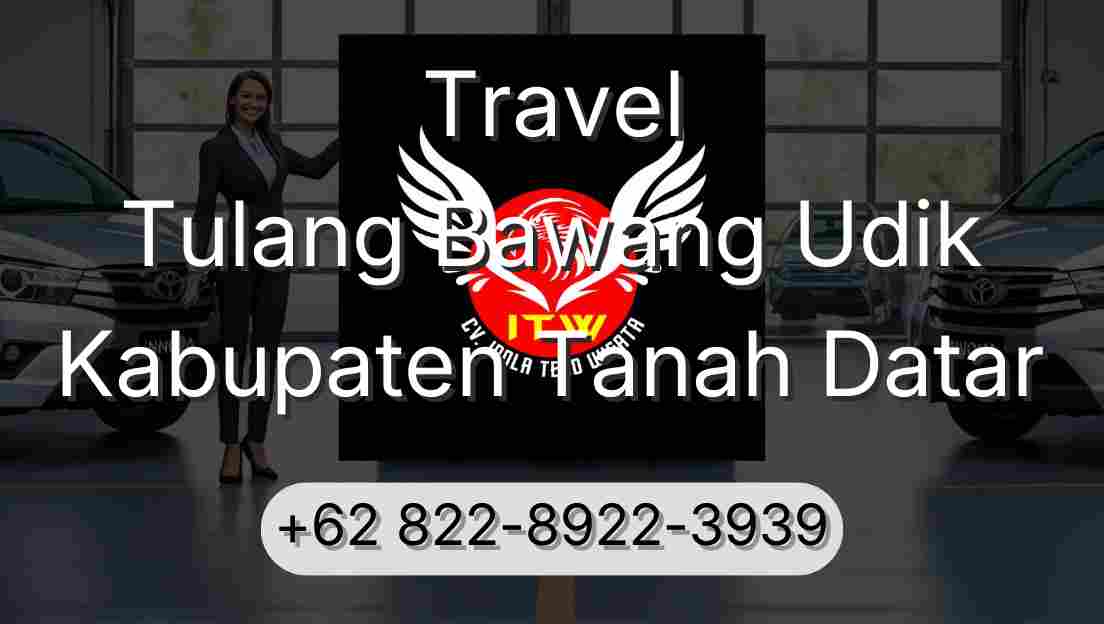 Travel Tulang Bawang Udik Kabupaten Tanah Datar