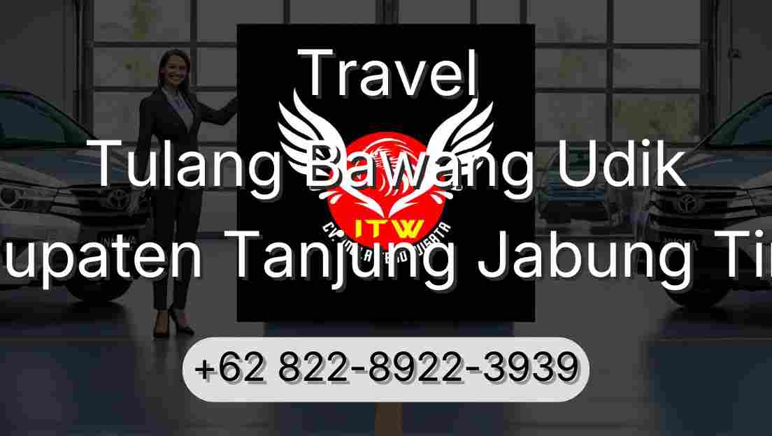 Travel Tulang Bawang Udik Kabupaten Tanjung Jabung Timur