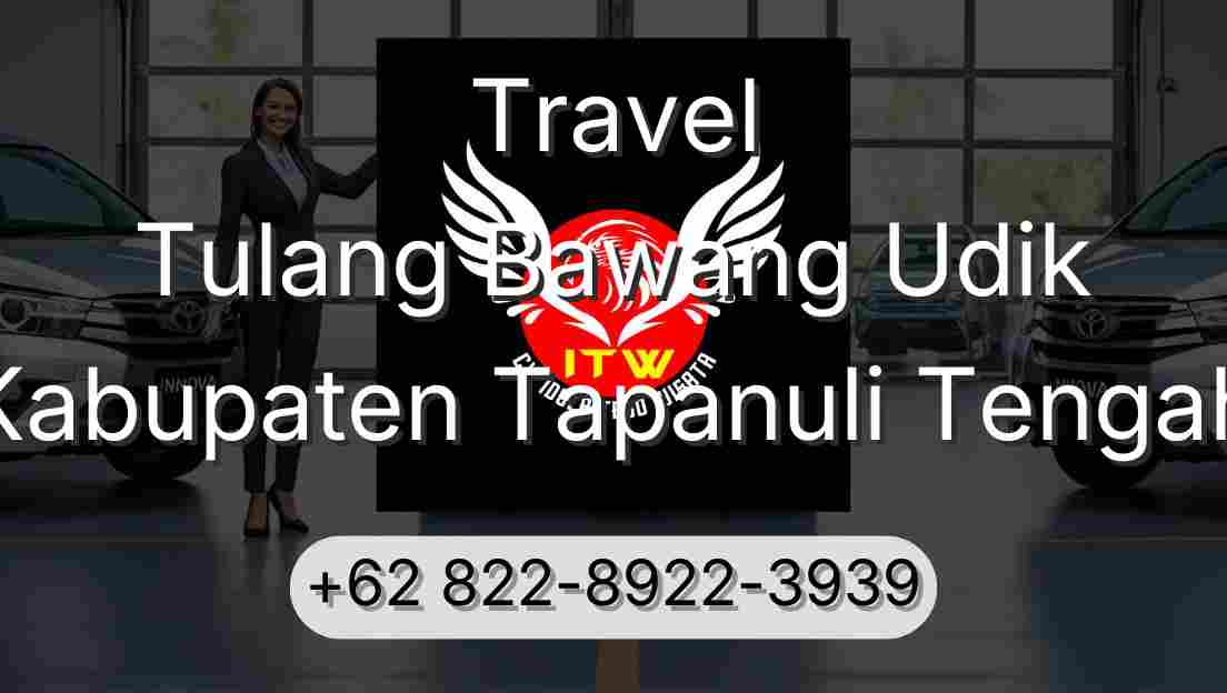 Travel Tulang Bawang Udik Kabupaten Tapanuli Tengah