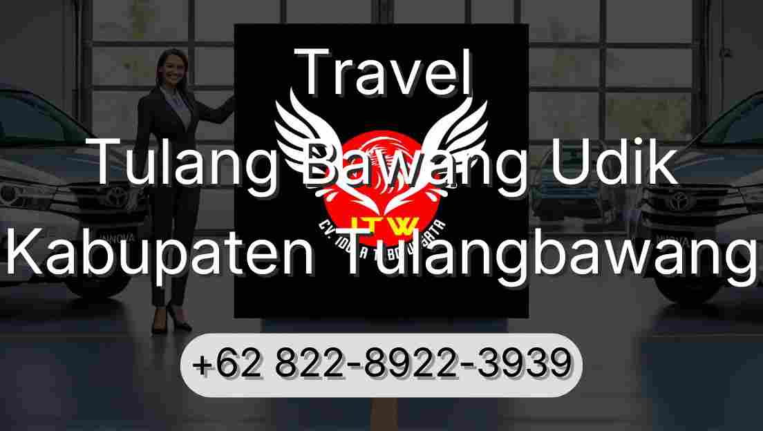 Travel Tulang Bawang Udik Kabupaten Tulangbawang