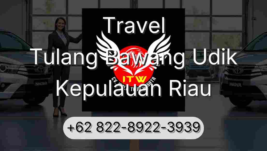 Travel Tulang Bawang Udik Kepulauan Riau