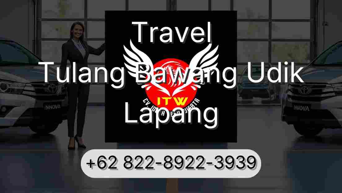 Travel Tulang Bawang Udik Lapang