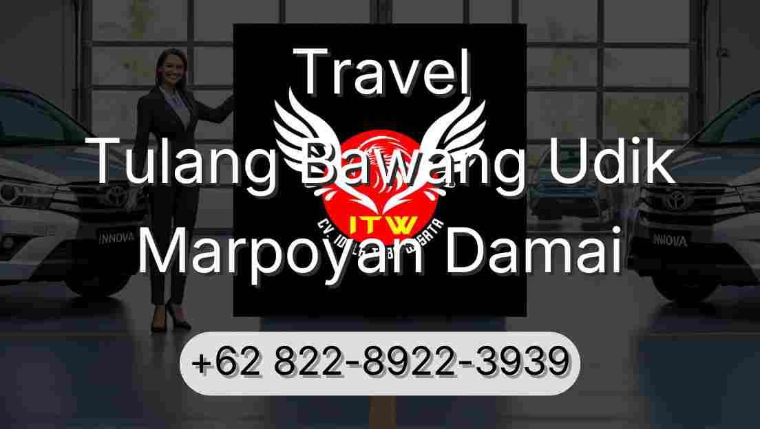Travel Tulang Bawang Udik Marpoyan Damai
