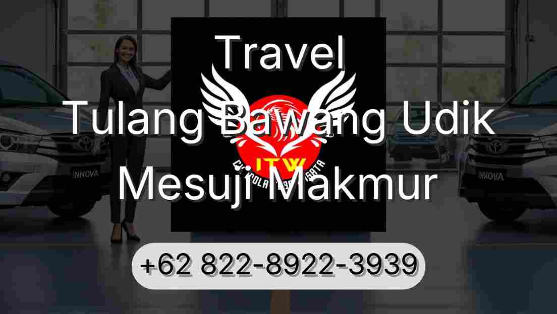 Travel Tulang Bawang Udik Mesuji Makmur