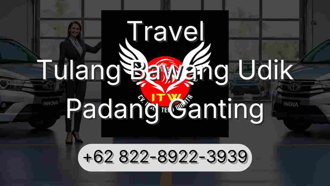 Travel Tulang Bawang Udik Padang Ganting