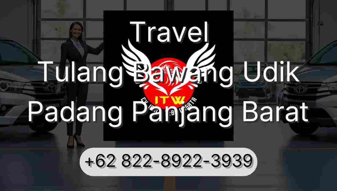 Travel Tulang Bawang Udik Padang Panjang Barat