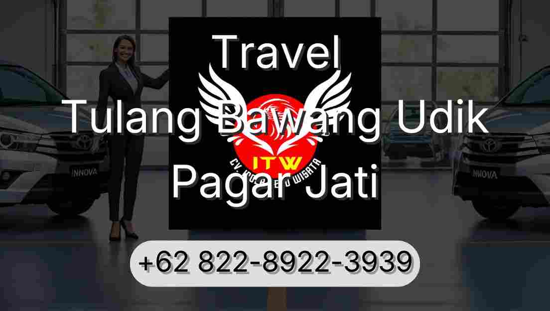 Travel Tulang Bawang Udik Pagar Jati