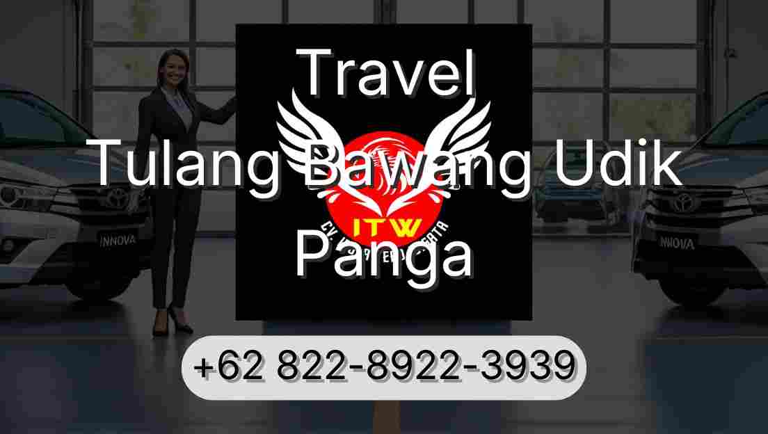 Travel Tulang Bawang Udik Panga