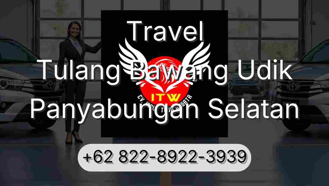 Travel Tulang Bawang Udik Panyabungan Selatan