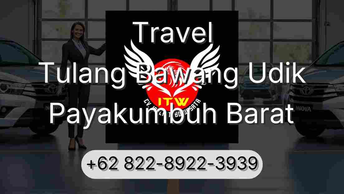 Travel Tulang Bawang Udik Payakumbuh Barat