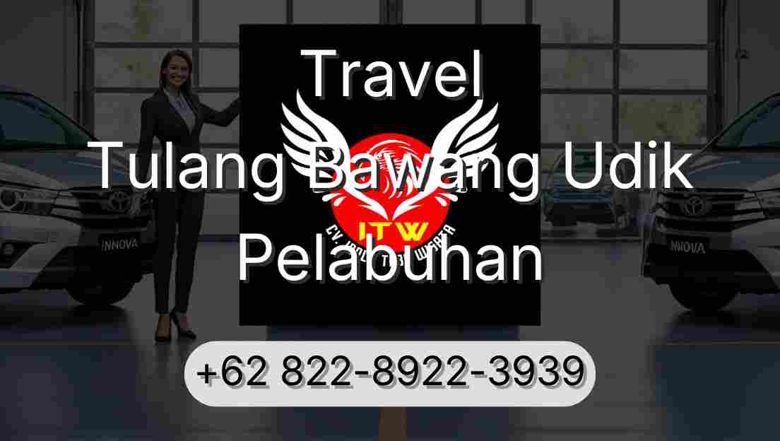 Travel Tulang Bawang Udik Pelabuhan
