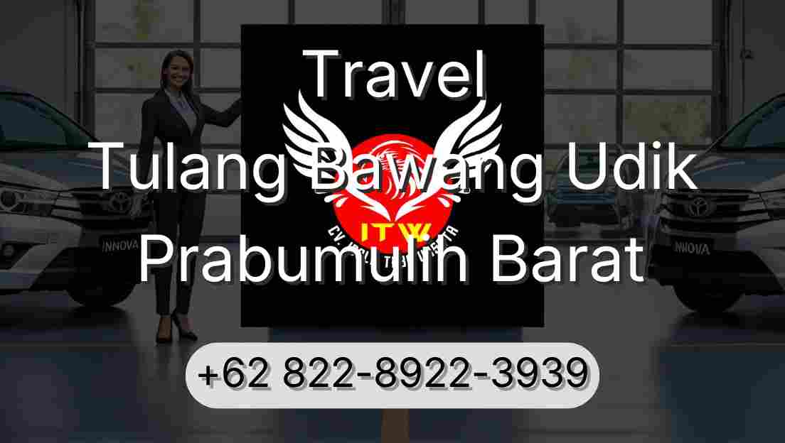 Travel Tulang Bawang Udik Prabumulih Barat