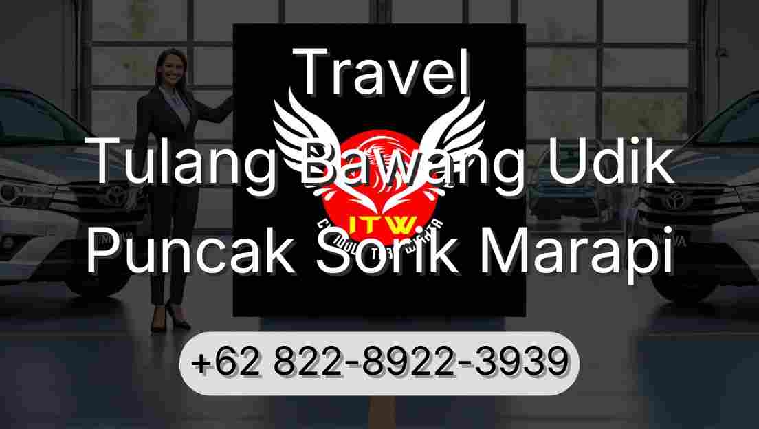 Travel Tulang Bawang Udik Puncak Sorik Marapi