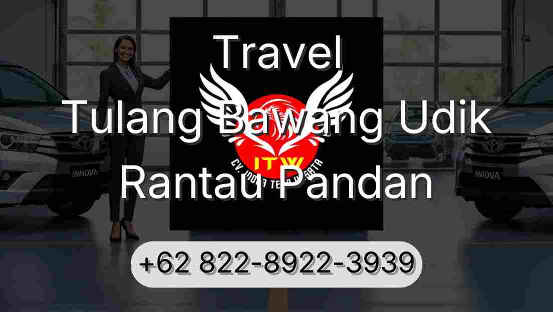 Travel Tulang Bawang Udik Rantau Pandan