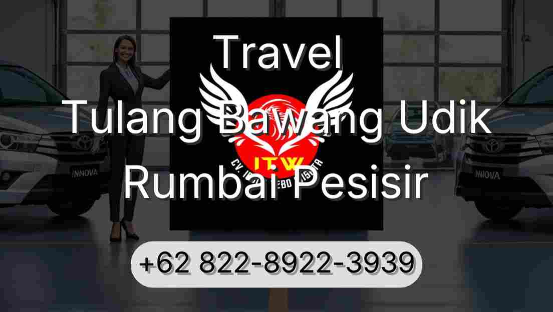 Travel Tulang Bawang Udik Rumbai Pesisir