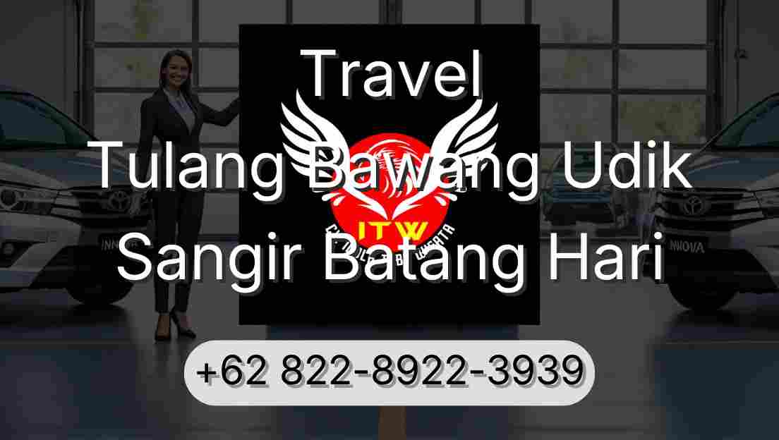 Travel Tulang Bawang Udik Sangir Batang Hari