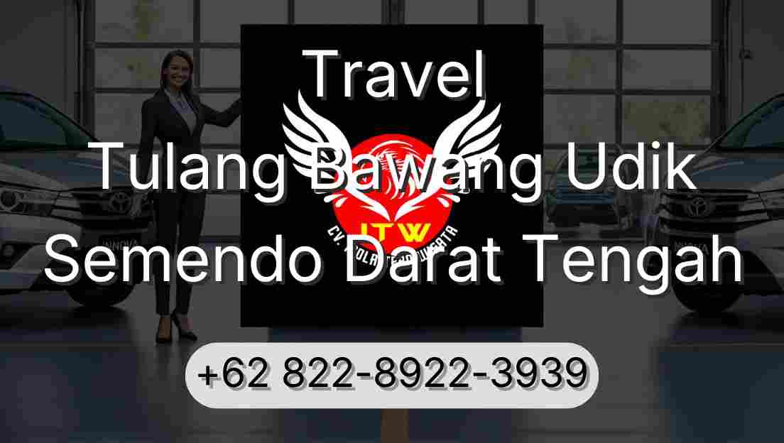 Travel Tulang Bawang Udik Semendo Darat Tengah