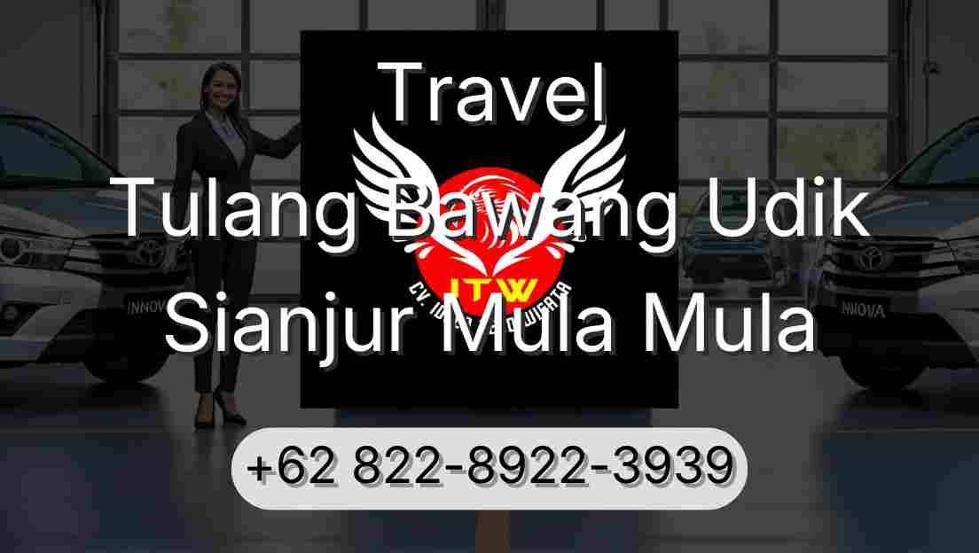 Travel Tulang Bawang Udik Sianjur Mula Mula