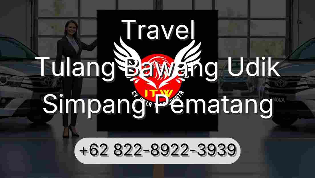 Travel Tulang Bawang Udik Simpang Pematang