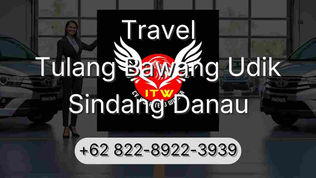 Travel Tulang Bawang Udik Sindang Danau