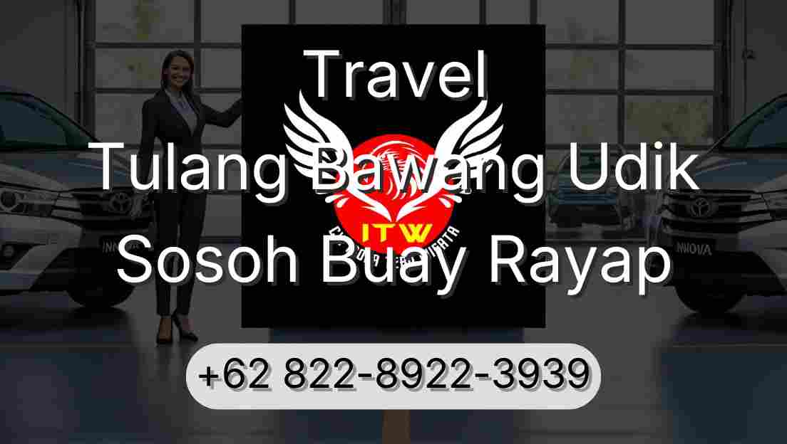 Travel Tulang Bawang Udik Sosoh Buay Rayap