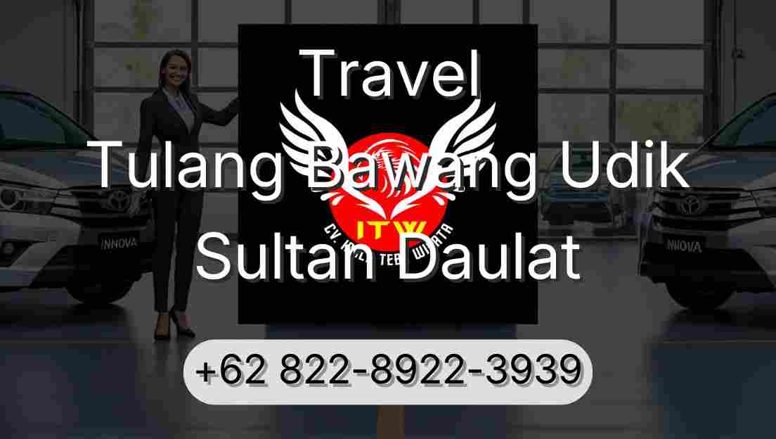 Travel Tulang Bawang Udik Sultan Daulat