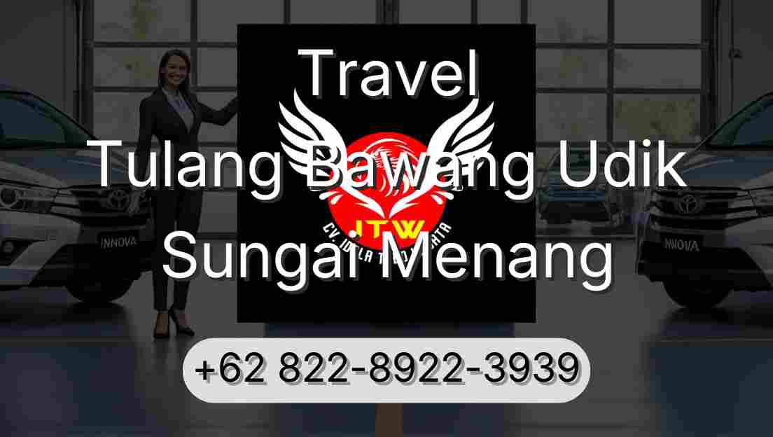 Travel Tulang Bawang Udik Sungai Menang