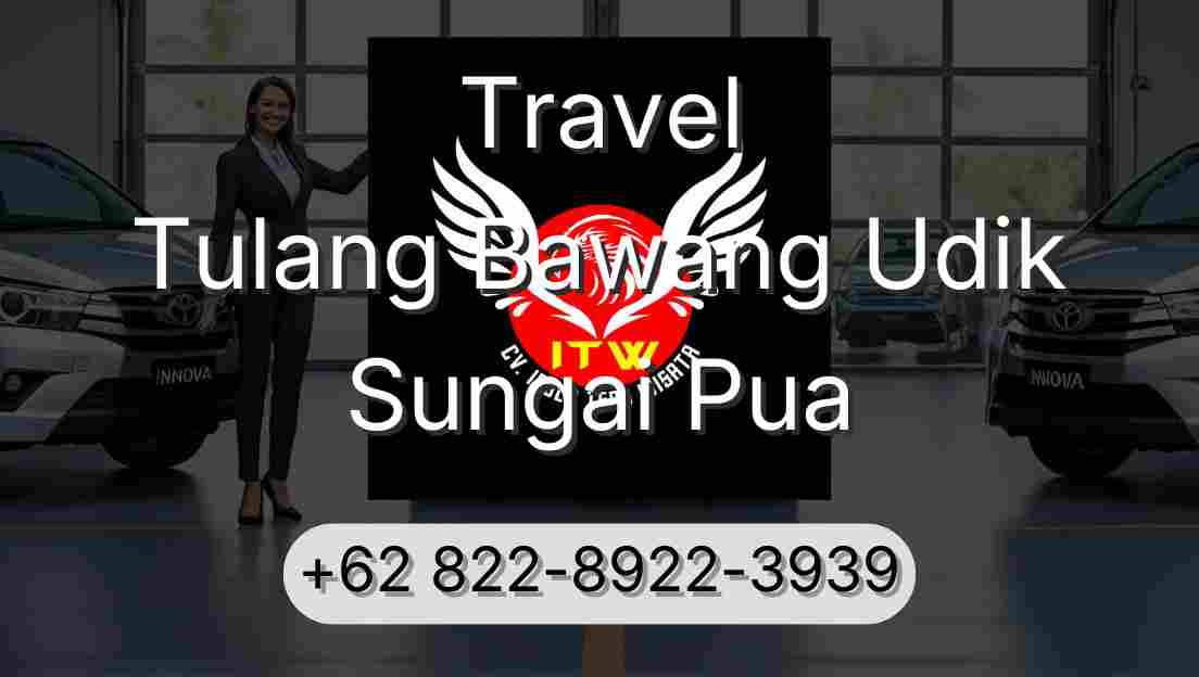Travel Tulang Bawang Udik Sungai Pua