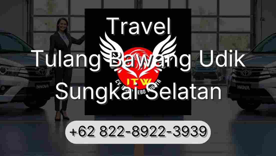 Travel Tulang Bawang Udik Sungkai Selatan
