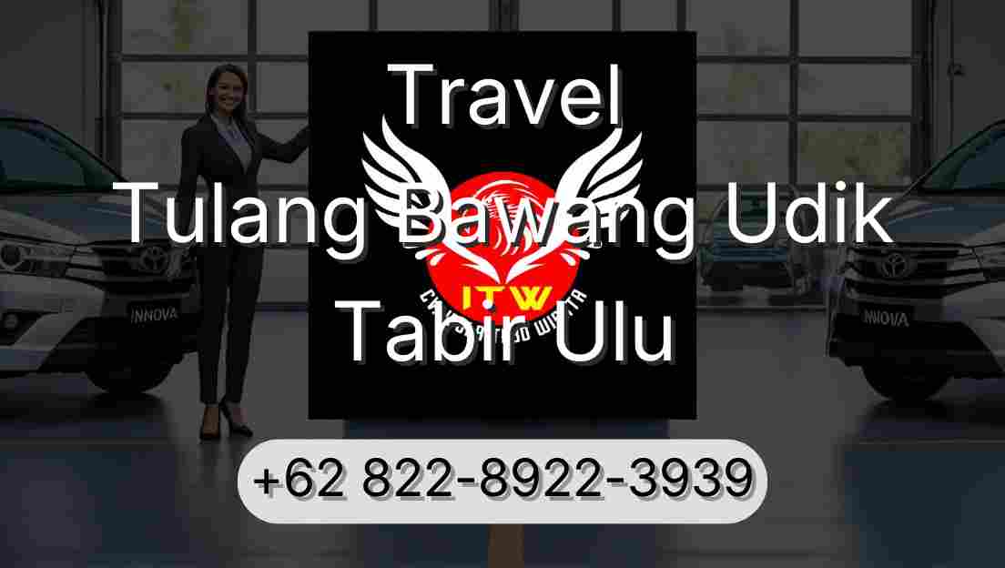 Travel Tulang Bawang Udik Tabir Ulu