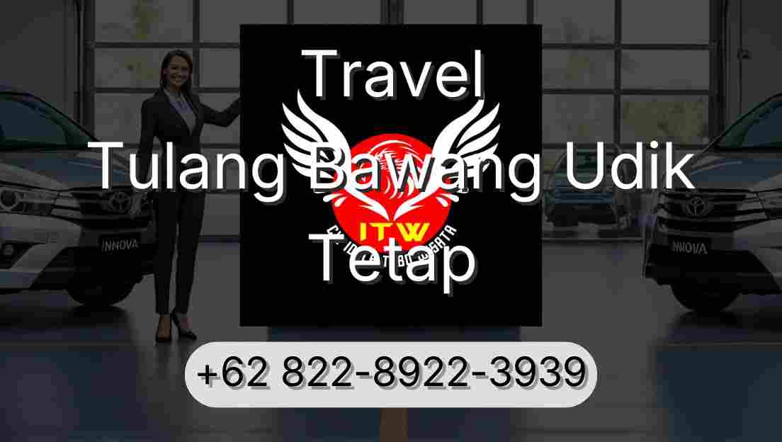 Travel Tulang Bawang Udik Tetap