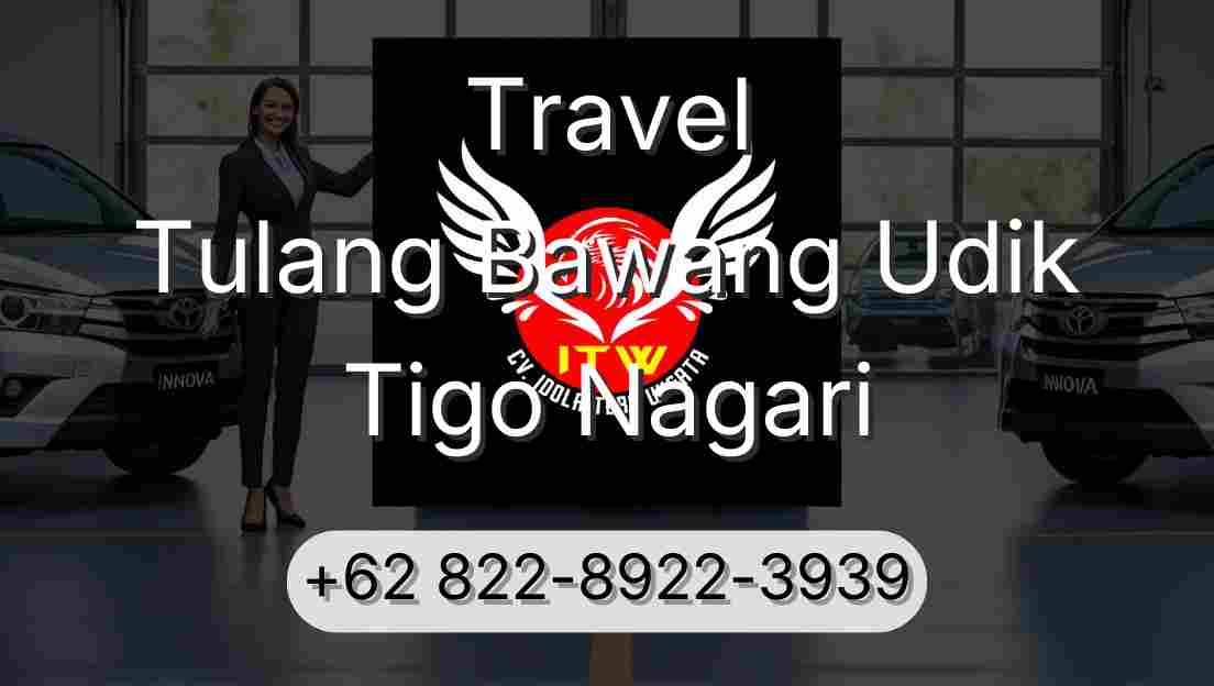 Travel Tulang Bawang Udik Tigo Nagari