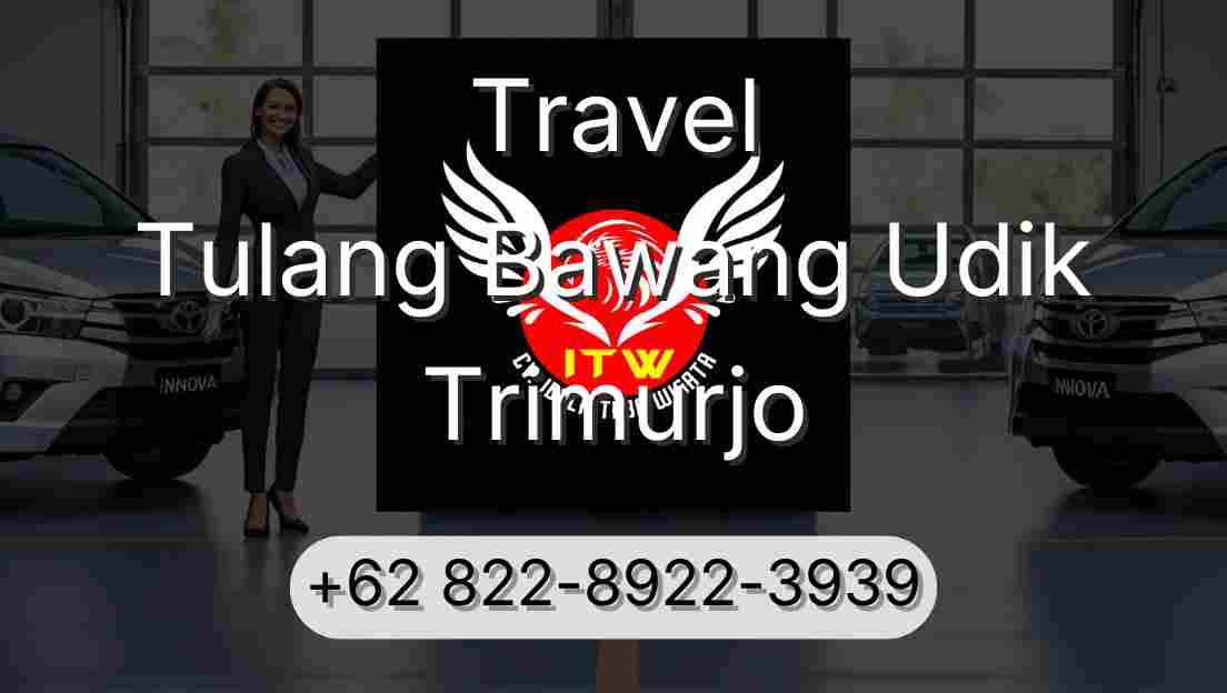 Travel Tulang Bawang Udik Trimurjo
